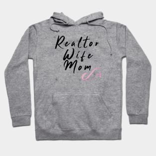 Realtor Wife and Mom Hoodie